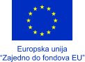 Europska unija “Zajedno do fondova EU”